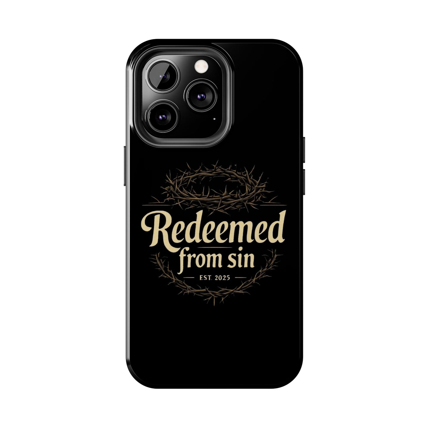 Redeemed From Sin black phone cases 15/14/13/12/11